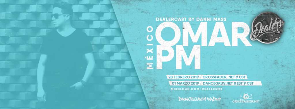 Dealers / Podcast 085 Special Guest: OMAR&nbsp;PM
