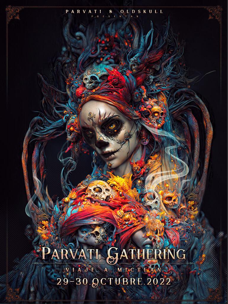 Parvati Gathering in Mexico / Viaje a Mictlan (29-30&nbsp;OCT)