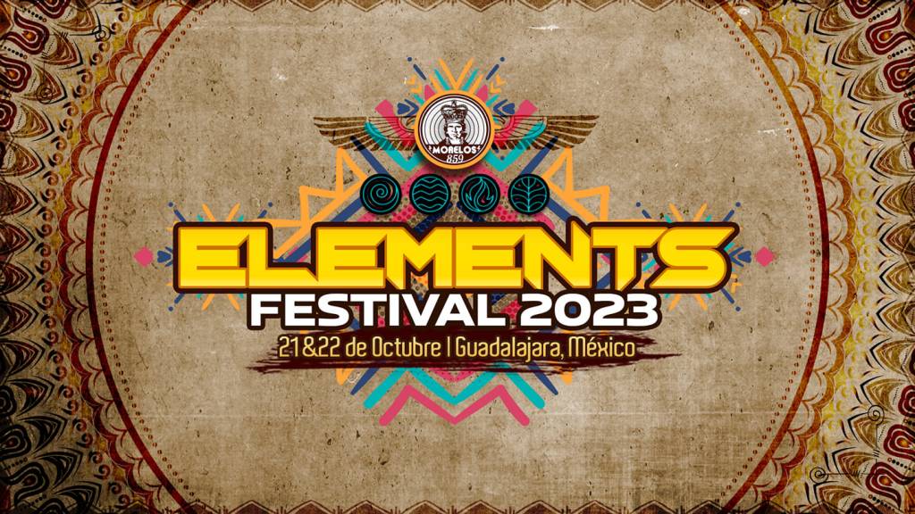 Elements Festival 2023 (21 oct&nbsp;Gdl)