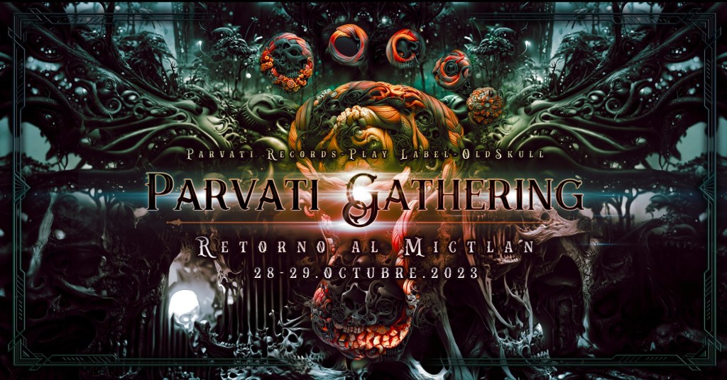 Parvati Gathering Mexico II – Return to Mictlan 29&nbsp;oct